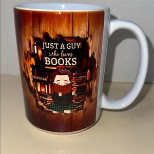 Just A Guy Who Loves Books Whimsical Large Mug Cup Has The Name Jonathan On It